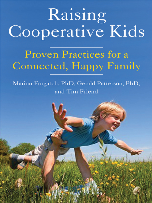 Title details for Raising Cooperative Kids by Marion S. Forgatch - Available